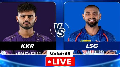 kkr vs lsg live score